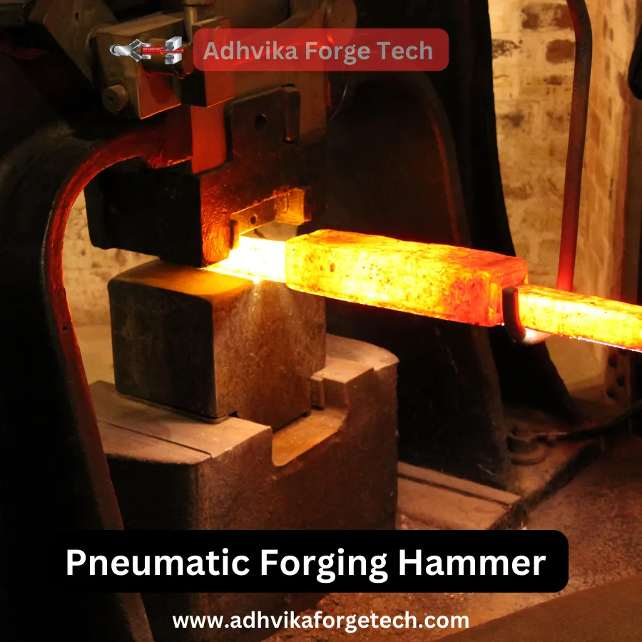 Pneumatic Hammer Forging Parts: Precision, Durability, and Efficiency by Adhvika Forge Tech.