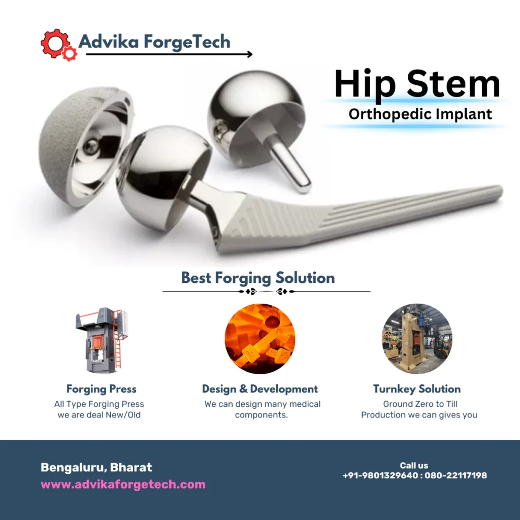 Hip Stem Forging Hip stem