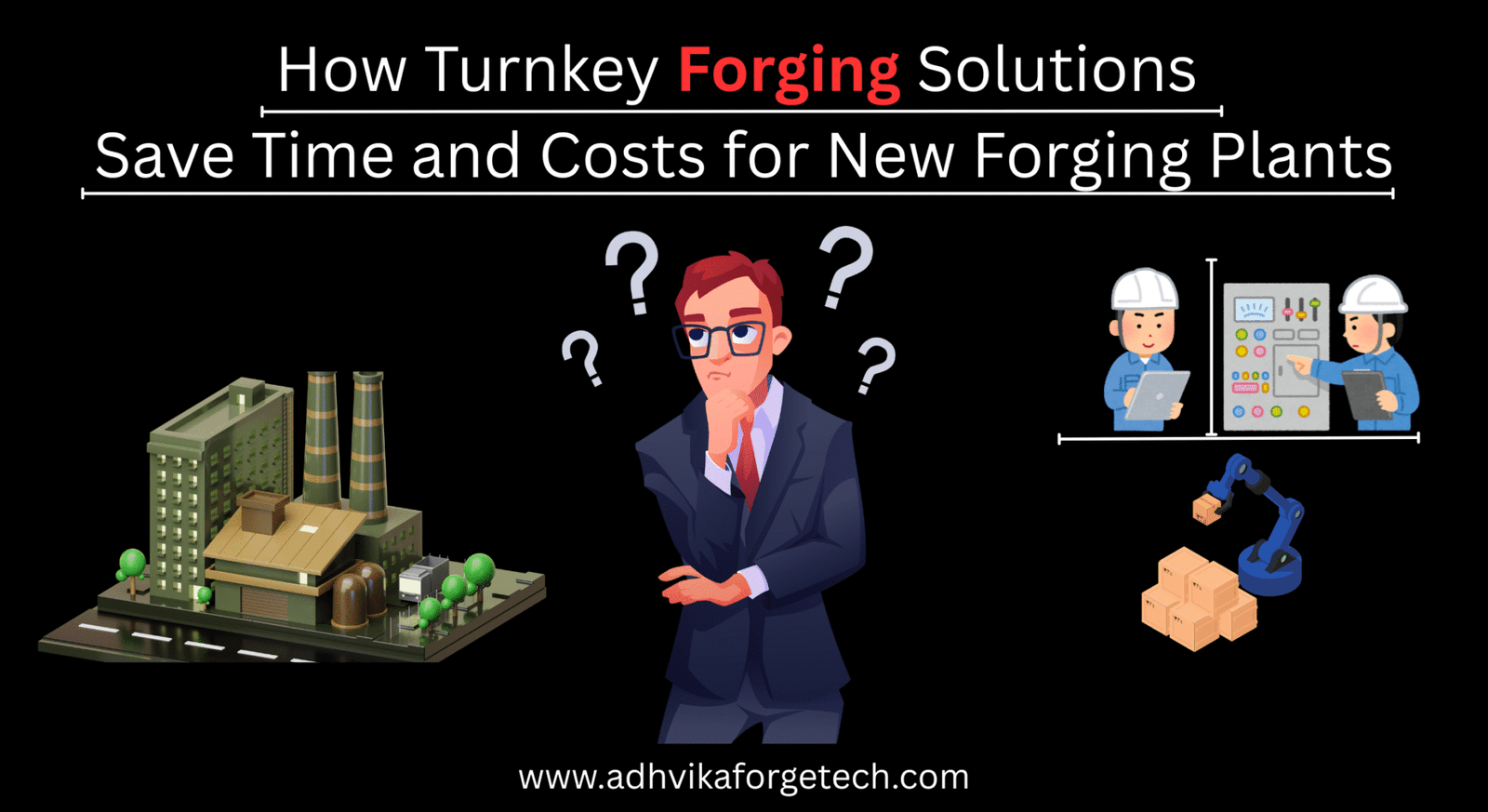 How Turnkey Forging Solutions Save Time and Costs for New Forging Plants (1) How Turnkey Forging Solutions Save Time and Costs for New Forging Plants