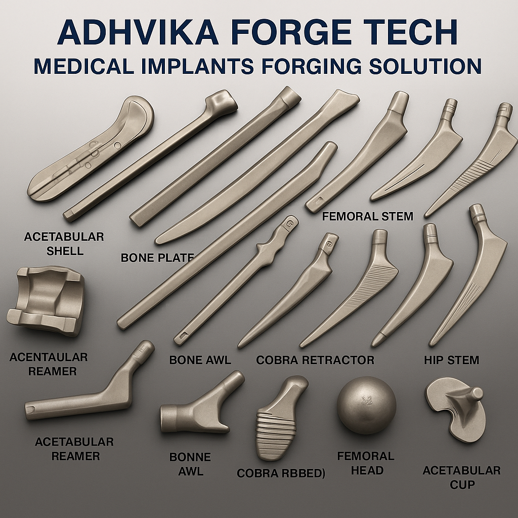 Medical Implant Forging Solutions by Adhvika Forge Tech – Precision Forging for Life-Saving Components Medical Implant Forging Solutions by Adhvika Forge Tech – Precision Forging for Life-Saving Components