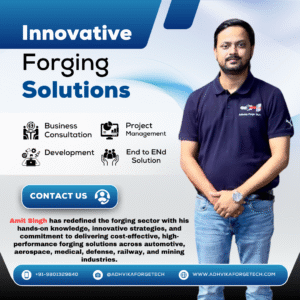 Amit Singh is a leading forging consultant with extensive experience in optimizing forging processes across various industries, including aerospace, automotive, and industrial manufacturing. With over two decades of expertise, Amit has successfully helped numerous companies achieve greater efficiency, reduce operational costs, and improve production capabilities. As a forging consultant, Amit Singh specializes in a range of crucial areas such as die design, forging simulation, bolster design, and production planning. By leveraging advanced techniques and the latest technologies, Amit’s solutions deliver cost-cutting measures while increasing production output. His focus is on streamlining forging processes to maximize performance and reduce waste, ultimately enhancing the profitability of forging operations.