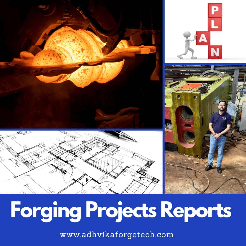 Get detailed Forging Project Reports including machine layout, cost estimates, ROI, and process flow – complete turnkey guidance by Adhvika Forge Tech.