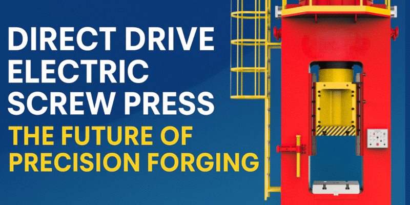 Direct Drive Electric Screw Press – Energy saving, high precision & low maintenance forging solution by Adhvika Forge Tech. Future of modern forging.