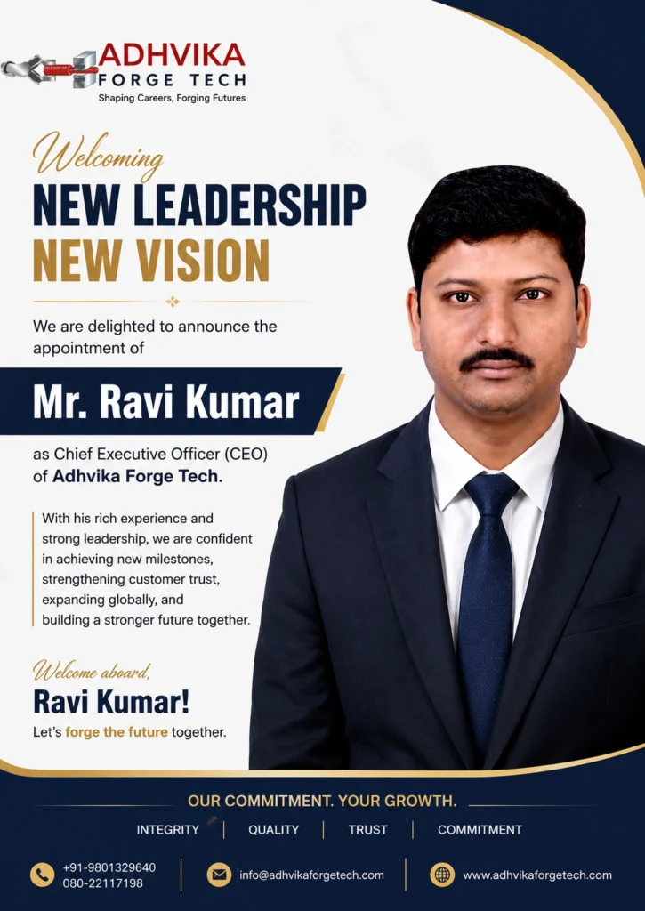Congratulations, Mr. Ravi Kumar! May your leadership inspire innovation, strengthen our values, and lead Adhvika Forge Tech to greater heights. We look forward to achieving many new milestones together.